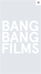 Mobile Screenshot of bangbangfilms.com